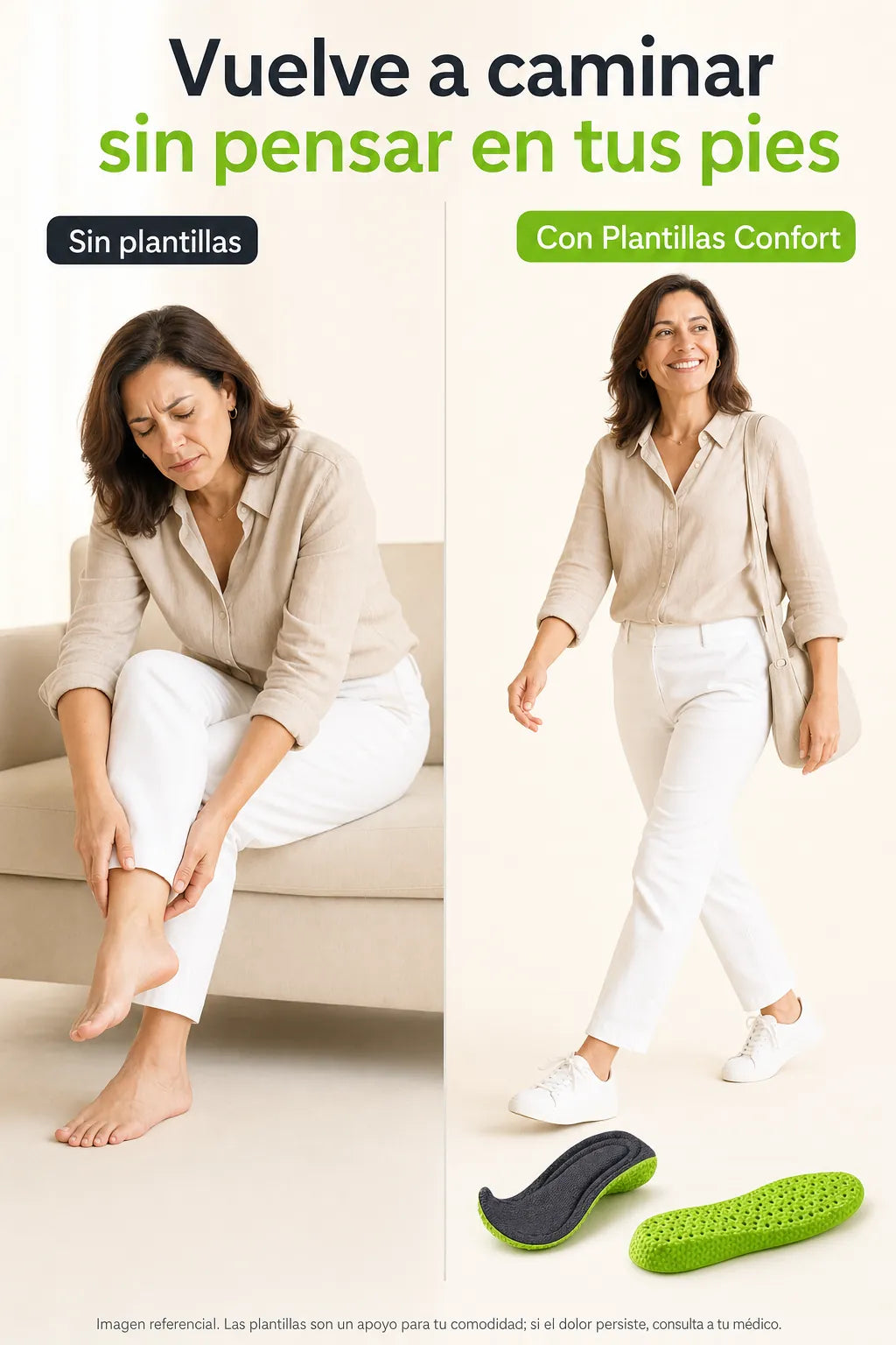 Antes y después referencial: de pies cansados a caminar con comodidad